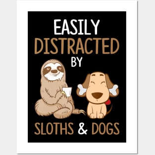 Easily Distracted By Sloths And Dogs Tshirt Sloth Lover Gift Posters and Art